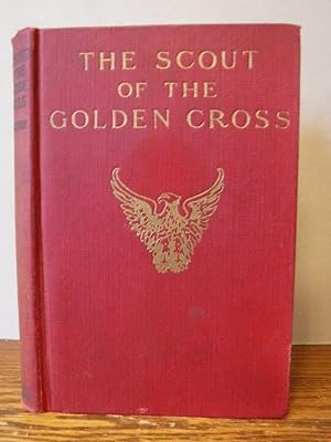 The Scout of the Golden Cross