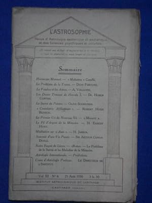 L'Astrosophie. Revue d'Astrologie ésotérique et exotérique et des Sciences Physiques et occultes....