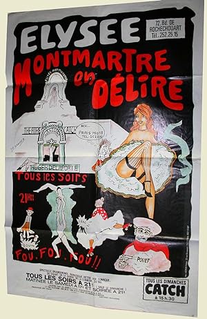 Affiche en couleurs illustrée par J.F. SANDERS - Elysée Montmarte en délire - Temple du Catch Rog...