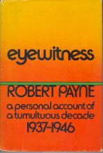 Eyewitness: a Personal Account of a Tumultuous Decade--1937-1946