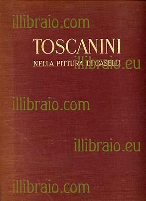 Toscanini nella pittura di Caselli