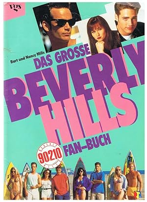 Das grosse Beverly Hills 90210 Fan-Buch