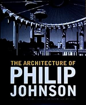 The Architecture of Philip Johnson