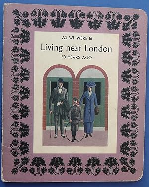 Living Near London 50 Years Ago - As We Were 16