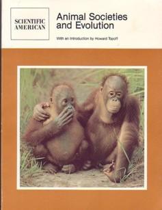 Animal Societies and Evolution: Readings from Scientific American