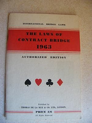 The Laws of Contract Bridge 1963. Authorized Edition