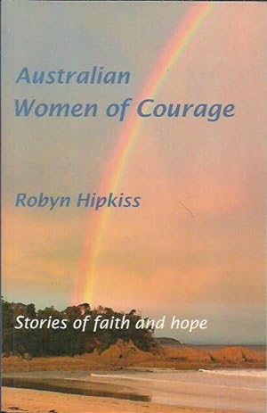 Australian Women of Courage: Stories of faith and hope