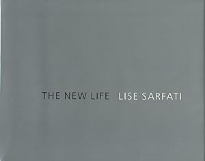 Lise Sarfati: The New Life / La Vie Nouvelle [SIGNED]
