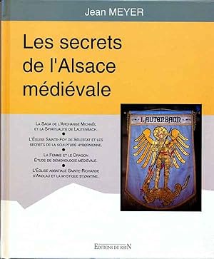 Les secrets de l'Alsace médiévale