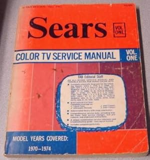 Sears Color TV Service Manual, Volume One (1) ; Model Years Covered 1970-1974