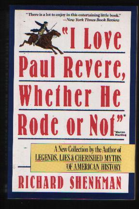 I Love Paul Revere, Whether he Rode or not