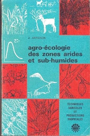 Agro-écologie des zones arides et sub-humides.