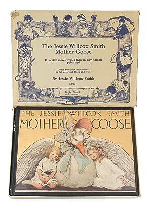 Jessie Willcox Smith Mother Goose A Careful Selection of the Rhymes. With Numerous Illustrations ...