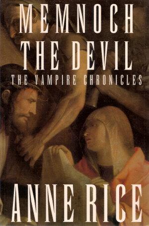 MEMNOCH THE DEVIL : Vampire Chronicles