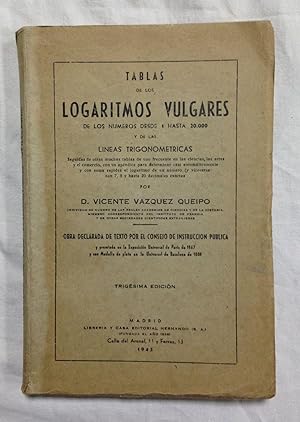 TABLAS DE LOS LOGARITMOS VULGARES de los numeros desde 1 hasta 20000 y de las líneas trigonométricas