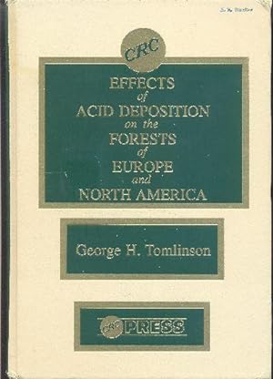 Effects of Acid Deposition on the Forests of Europe and North America.