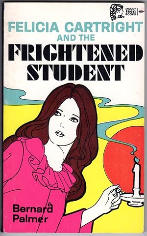 FELICIA CARTRIGHT and the FRIGHTENED STUDENT