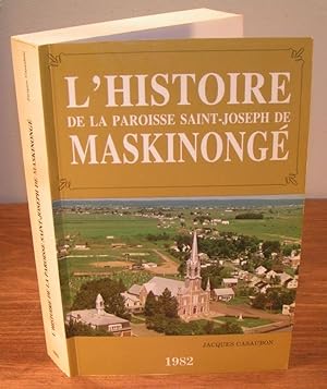 L'histoire de la paroisse de Saint-Joseph de Maskinongé