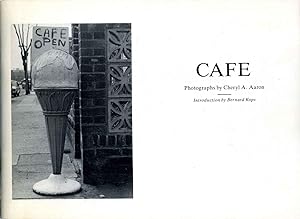 CAFE. Photographs by Cheryl A. Aaron. Signed and inscribed by the photographer.