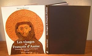 Les Visages de François d'Assise ; l'iconographie franciscaine des origines 1226-1282