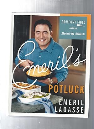 Emeril's Potluck Dinners: Comfort Food with a Kicked-Up Attitude
