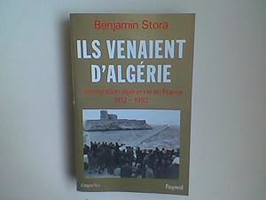 Ils venaient d'Algérie. L'immigration algérienne en France 1912-1992.