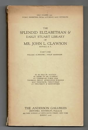 The splendid Elizabethan & early Stuart library of Mr. John L. Clawson