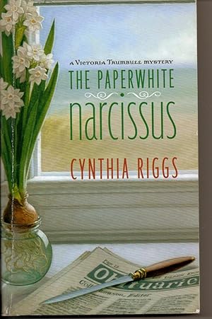 The Paperwhite Narcissus (Victoria Trumbull Mystery)