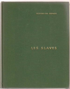 Les Slaves; Peuples et Nations