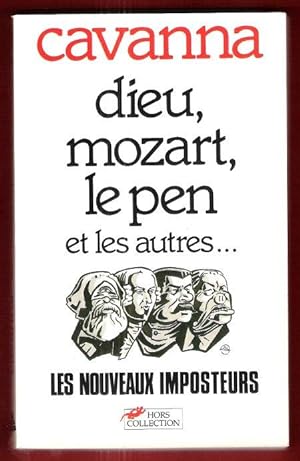 Dieu , Mozart , Le Pen et Les Autres . Les Nouveaux Imposteurs