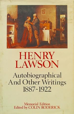 Henry Lawson. Autobiographical and Other Writings 1887-1922 Volume Two of Collected Prose.