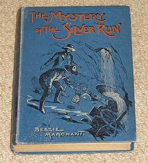 The Mystery of the Silver Run
