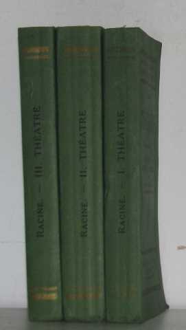 Théatre ( 3 vols ) 1: Andromaque Les Plaideurs Britannicus 2 : Bérénice Bajazet Mithridate Iphige...