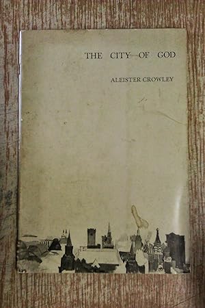 THE CITY OF GOD: A Rhapsody