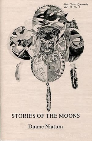 Stories of the Moons [The Blue Cloud Quarterly Vol. 33, No. 2]