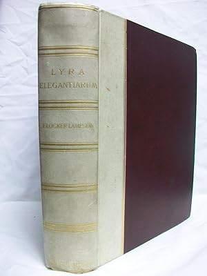 Lyra Elegantiarum: A Collection of Some of the Best Social and Occasional Verse By Deceased Engli...