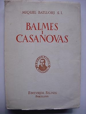 Balmes i Casanovas : estudis biogràfics i doctrinals