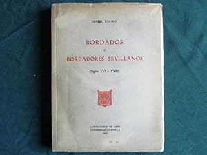 Bordados y Bordadores Sevillanos (Siglos XVI a XVIII).