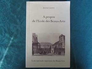 A propos de l'Ecole des Beaux-Arts.