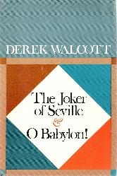The Joker of Seville & O Babylon