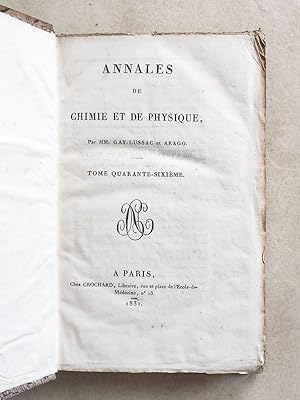 Annales de Chimie et de Physique. 1831 - Volume 1 : Tome Quarante-Sixième [ Tome 46 - Tome XLVI ]...