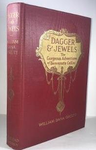 Dagger & Jewels, the Gorgeous Adventures of Benvenuto Cellini