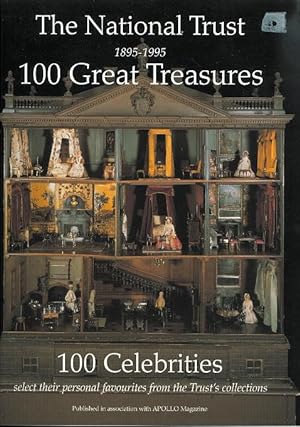 THE NATIONAL TRUST 1895-1995 100 GREAT TREASURES: 100 CELEBRITIES SELECT THEIR PERSONAL FAVOURITE...
