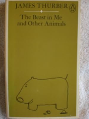 The Beast in Me and Other Animals : A New Collection of Pieces and Drawings about Human Beings an...