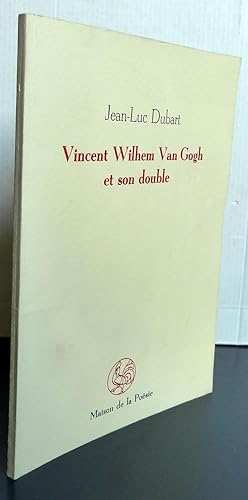 Vincent Wilhem Van Gogh Et Son Double