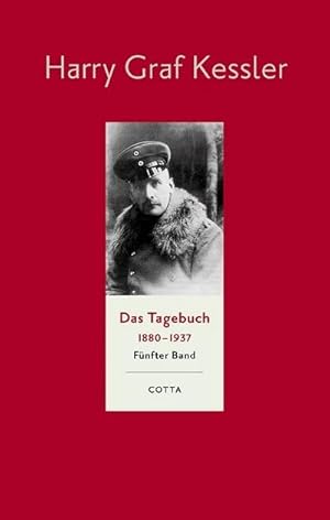 Das Tagebuch (1880-1937), Band 5 (Das Tagebuch 1880-1937. Leinen-Ausgabe, Bd. 5) : 1914-1916