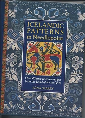 ICELANDIC PATTERNS IN NEEDLEPOINT : Over 40 Easy-To-Stitch Designs from the Land of Fire and Ice