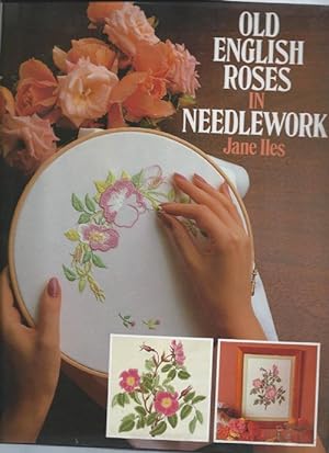 Old English Roses in Needlework