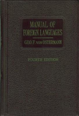 Manual of Foreign Languages - For the Use of Librarians, Bibliographers, Research Workers, Editor...