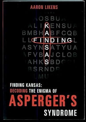 Finding Kansas: Decoding the Enigma of Asperger's Syndrome